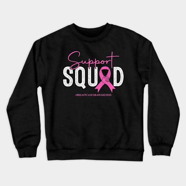 Breast Cancer Support Squad Pink Ribbon Crewneck Sweatshirt by apesarreunited122